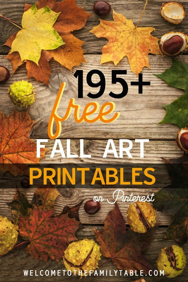 195 FREE Fall Art Printables Autumn Art Free Fall Printables Fall 
