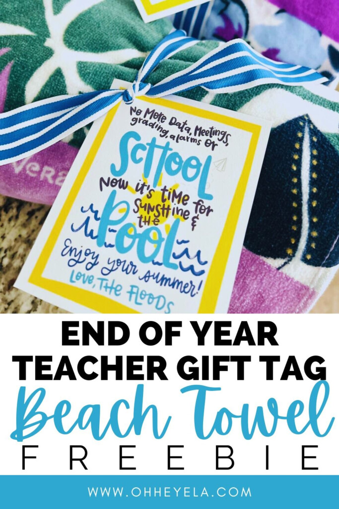 End Of Year Teacher Gift Tags Free Printable
