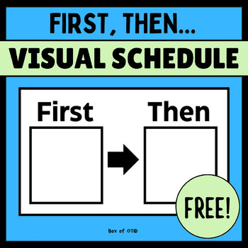 First Then Visual Schedule Sheet FREEBIE By Box Of OT TPT