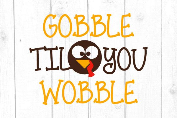 Free Printable Gobble Til You Wobble Thanksgiving Fall Wall Art 