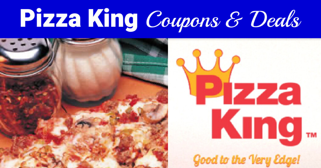 Pizza King Coupons 2025 Paul D King