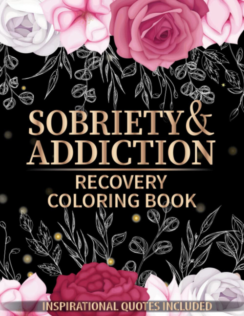 Sobriety And Addiction Recovery Coloring Book Clean And Sober 