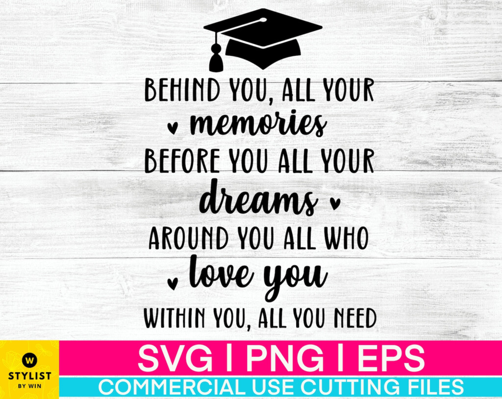 SVG Behind You All Your Memories Graduation SVG Printable Etsy