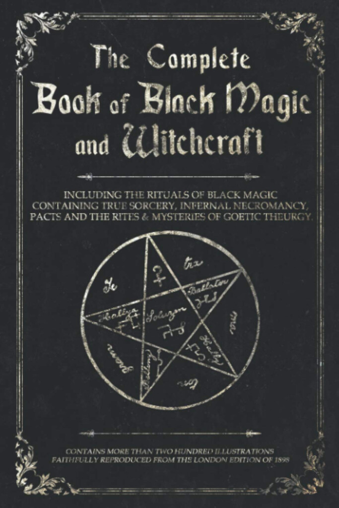 The Complete Book Of Black Magic And Witchcraft Including The Rituals 