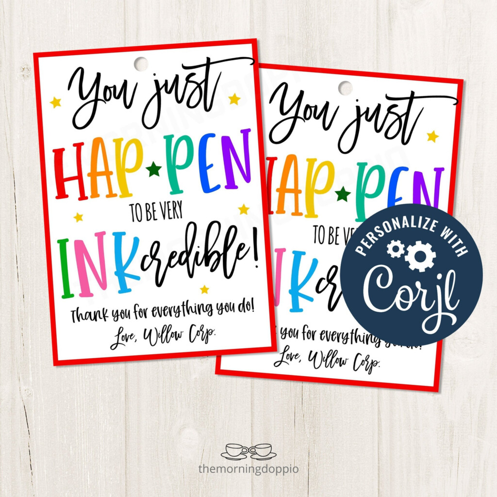 You Just Happen To Be Inkredible Free Printable 81